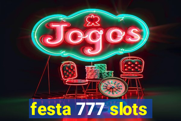 festa 777 slots